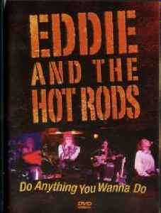 Eddie And The Hot Rods - Do Anything You Wanna Do (DVD, Reg)