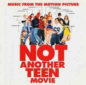 Various - Not Another Teen Movie - Music From The Motion Picture (CD, Comp)