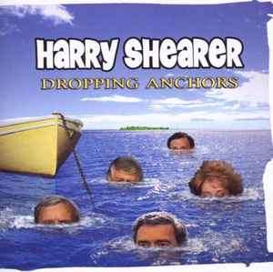 Harry Shearer - Dropping Anchors (CD, Album)