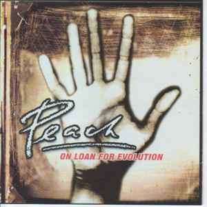 Peach (9) - On Loan For Evolution (CD, Album, RE, RM)