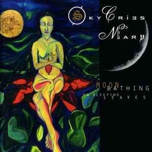 Sky Cries Mary - Moonbathing On Sleeping Leaves (CD, Album)