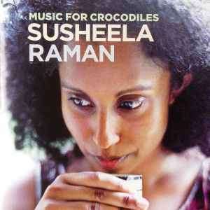 Susheela Raman - Music For Crocodiles (CD, Album, Copy Prot.)