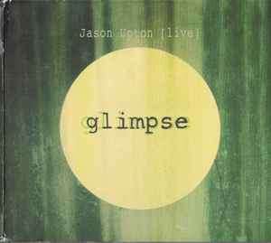 Jason Upton - Glimpse (Live) (2xCD, Album, Dig)