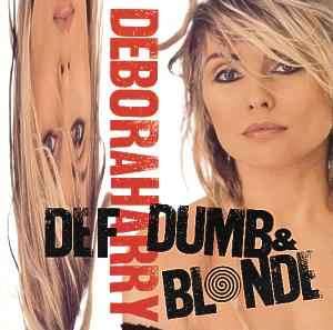 Deborah Harry - Def, Dumb & Blonde (CD, Album, RE)