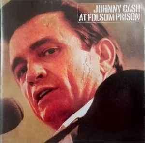 Johnny Cash - At San Quentin (The Complete 1969 Concert) (CD, Album, RE)