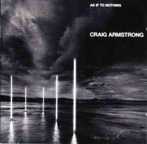 Craig Armstrong - As If To Nothing (CD, Album)