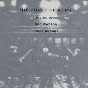 Earl Scruggs / Doc Watson / Ricky Skaggs - The Three Pickers (CD, Album)