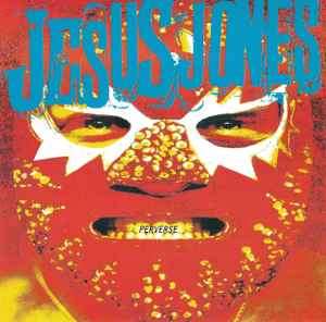Jesus Jones - Perverse (CD, Album)