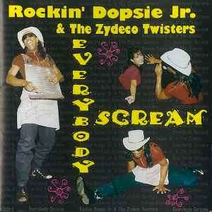 Rockin' Dopsie Jr. & The Zydeco Twisters - Everybody Scream (CD, Album)