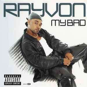 Rayvon - My Bad (CD, Album, Enh)