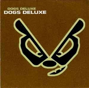 Dogs Deluxe - Dogs Deluxe (CD, Album)