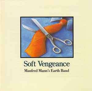 Manfred Mann's Earth Band - Soft Vengeance (CD, Album)