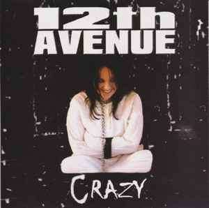 12th Avenue (2) - Crazy (CD, EP)