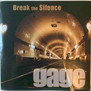 Gage (22) - Break The Silence (CD, Album)