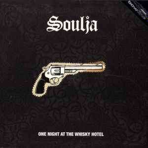 Soulja (5) - One Night At The Whisky Hotel (CD, Album)
