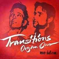 Transitions Organ Duo - No Idea. (CD, Album)