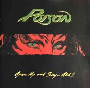 Poison (3) - Open Up And Say....Ahh! (CD, Album)