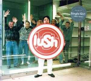 Lush - Single Girl (CD, Single, CD1)