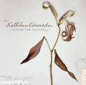 Kathleen Edwards - Asking For Flowers (CD, Album)