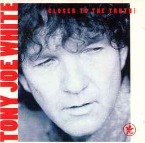 Tony Joe White - Closer To The Truth (CD, Album)