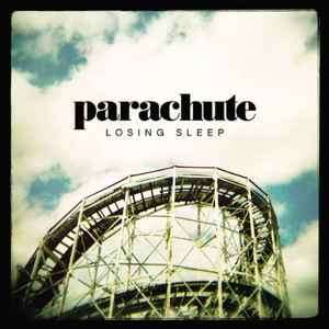 Parachute (4) - Losing Sleep (CD, Album)