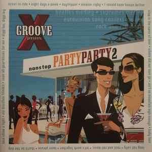 Various - X-GROOVE presents nonstop PARTYPARTY2 (CD, Comp, P/Mixed)