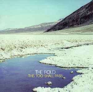 The Fold (2) - This Too Shall Pass (CD, Album, Enh)