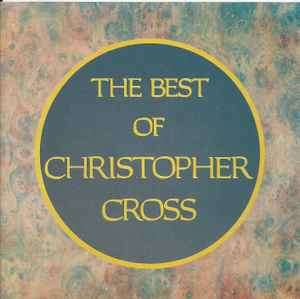 Christopher Cross - The Best Of Christopher Cross (CD, Comp)