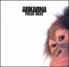 Arkarna - Fresh Meat (CD, Album)