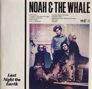 Noah And The Whale - Last Night On Earth (CD, Album)