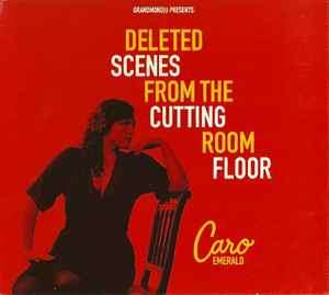 Caro Emerald - Deleted Scenes From The Cutting Room Floor (CD, Album)