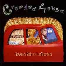 Crowded House - Together Alone (CD, Album)