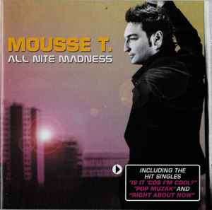 Mousse T. - All Nite Madness (CD, Album)