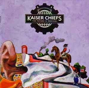 Kaiser Chiefs - The Future Is Medieval (CD, Album)