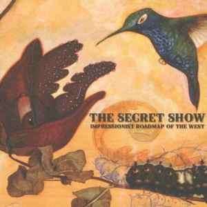 The Secret Show - Impressionist Road Map Of The West (CD, Album)