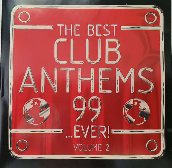 Various - Best Club Anthems 99 ..Ever! Volume 2 (CD, Comp)