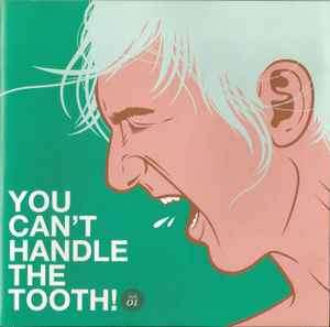 Various - You Can't Handle The Tooth! Vol. 1 (CD, Comp)