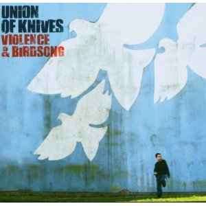 Union Of Knives - Violence & Birdsong (CD, Album)