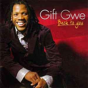 Gift Gwe - Back To You (CD, Album)