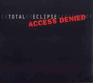 Total Eclipse - Access Denied (CD, Album)