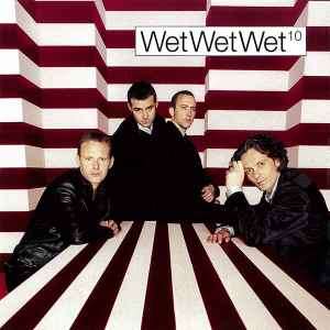 Wet Wet Wet - 10 (CD, Album, RE)
