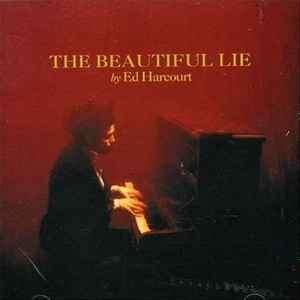 Ed Harcourt - The Beautiful Lie (CD, Album)