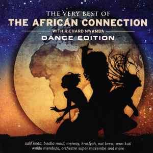 Richard Nwamba - The Very Best Of The African Connection (Dance Edition) (CD, Album, Comp)