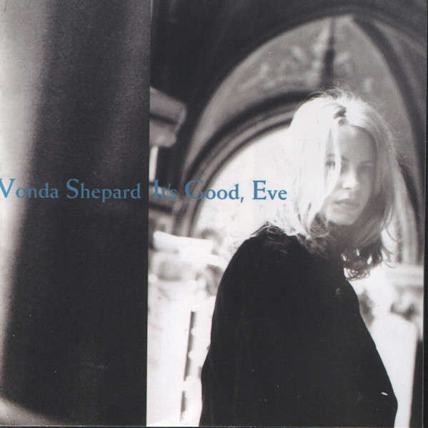 Vonda Shepard - It's Good, Eve (CD, Album)