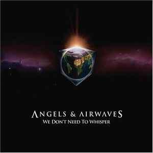 Angels & Airwaves - We Don't Need To Whisper (CD, Album)