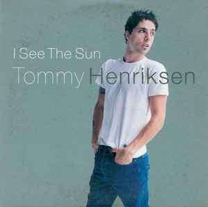 Tommy Henriksen - I See The Sun (CD, Single)