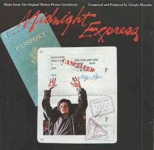 Giorgio Moroder - Midnight Express (From The Original Motion Picture Soundtrack) (CD, Album, RE)