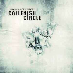 Callenish Circle - [Pitch.Black.Effects] (CD, Album, Enh)