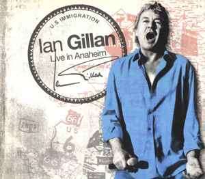 Ian Gillan - Live In Anaheim (2xCD, Dig)