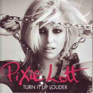 Pixie Lott - Turn It Up Louder (CD, Album, Enh, RE, EDC)